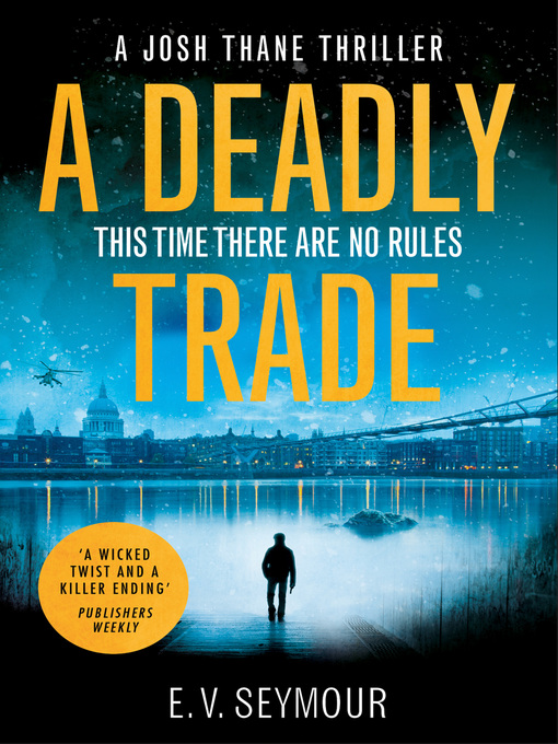 Title details for A Deadly Trade by E. V. Seymour - Available